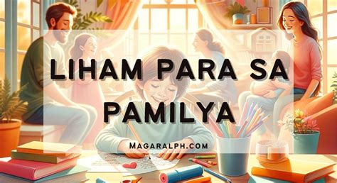 Liham para sa Pamilya (10 Halimbawa) — MagaralPH.